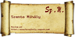 Szente Mihály névjegykártya